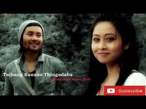 Taibang kanano thinggadaba  A Song From Mama Taret Manipuri Film Song