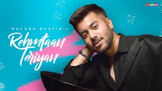 Rehmtaan Teriyaan ( Lyrical Video ) - Mayank Bhatia | Megha Bhatia | Gupz Sehra | New Punjabi Song