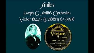 Smiles - Joseph C. Smith&#39;s Orchestra - Harry MacDonough, vocal - Victor 18743 (B-218821-1) 6/3/1918