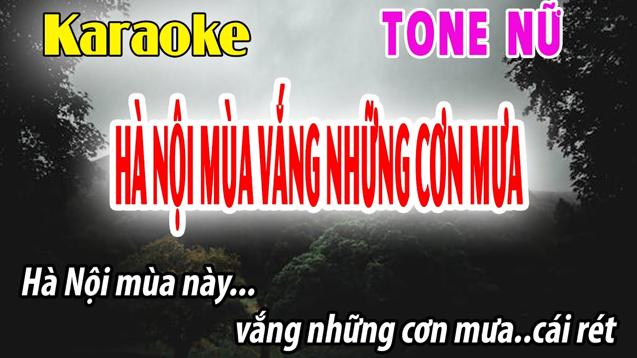 Hà Nội Mùa Vắng Những Cơn Mưa Karaoke Tone Nữ | Cm | Đời Sống Và Âm Nhạc