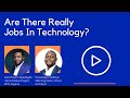 Are There Really Jobs In Technology?