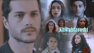 Turkish Multifandom - Khwabfaroshi