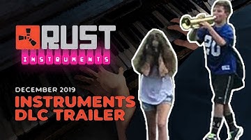 Rust - Instruments DLC Trailer but it