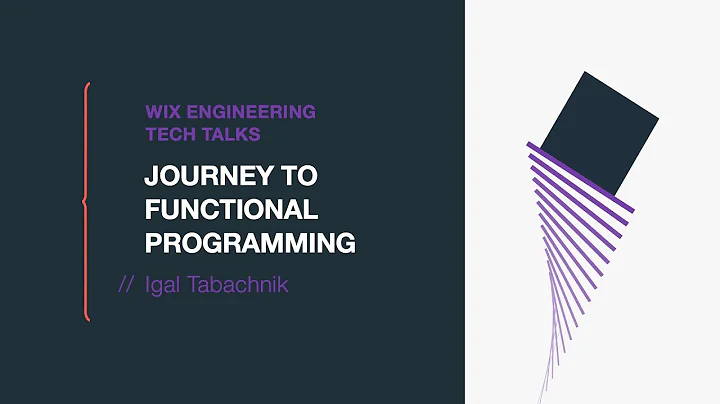 Journey to Functional Programming - Igal Tabachnik