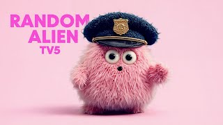 Random Alien TV 5