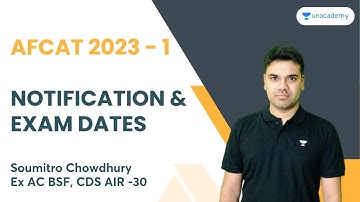 AFCAT 2023 1 Notification and Exam Dates | Soumitro Chowdhury | Unacademy Defence Mentors