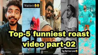 Top-5 funniest roast videos part-02|ursteajuice|