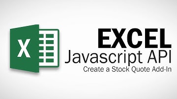 Excel Javascript API - Create Stock Quote Add In