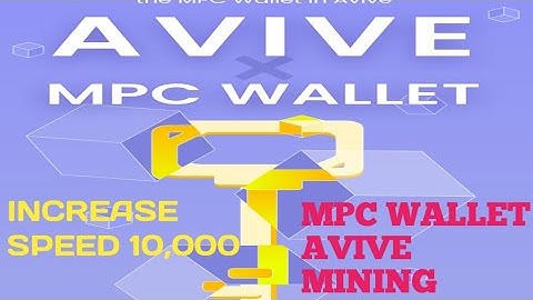 How to Avive Mpc wallet apply | Increase Avive mining speed