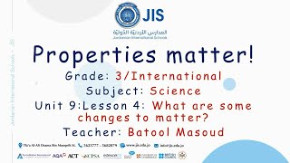 Gr 3 INT. Science - Unit 9: Lesson 4: What are some changes to matter (part 4)