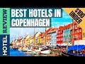 ✅Copenhagen Hotels: Best Hotels In Copenhagen  [Under $100]