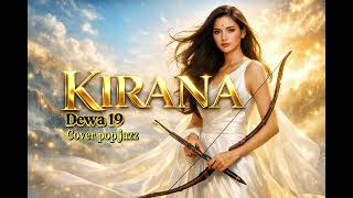 Kirana  Jazz Pop Version  Cover Dewa 19 Yang Super Smooth