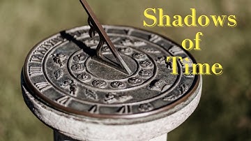 Shadows of Time: The Sundial