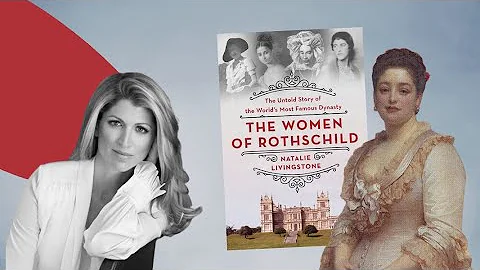 The Women of Rothschild By Natalie Livingstone