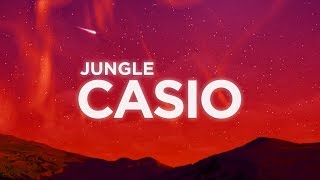 ​​Jungle - ​​​​​​​​Casio (Lyrics) | Nabis Lyrics