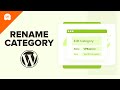 How to Properly Rename Categories in WordPress Beginner’s Guide