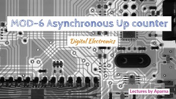 Design of MOD-6 Asynchronous Up counter | Digital Electronics