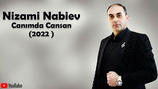 Nizami Nabiev-Canımda Cansan | 2022 Resimi
