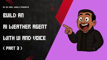 Build an AI Weather Agent with UI and VOICE (Part 3)