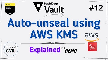 Hashicorp Vault - Auto-unseal using AWS KMS #12