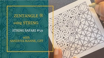 A Zentangle® Mini Project STRING SAFARI #59, a tutorial with TOFUBE