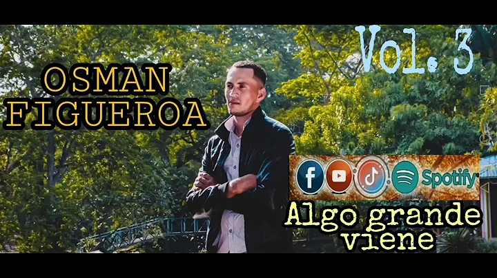 ALGO GRANDE VIENE OSMAN FIGUEROA VOL. 3