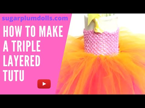 How to make a Triple Layered Tutu