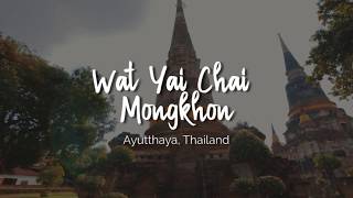 Wat Yai Chai Mongkhon Ayutthaya Thailand