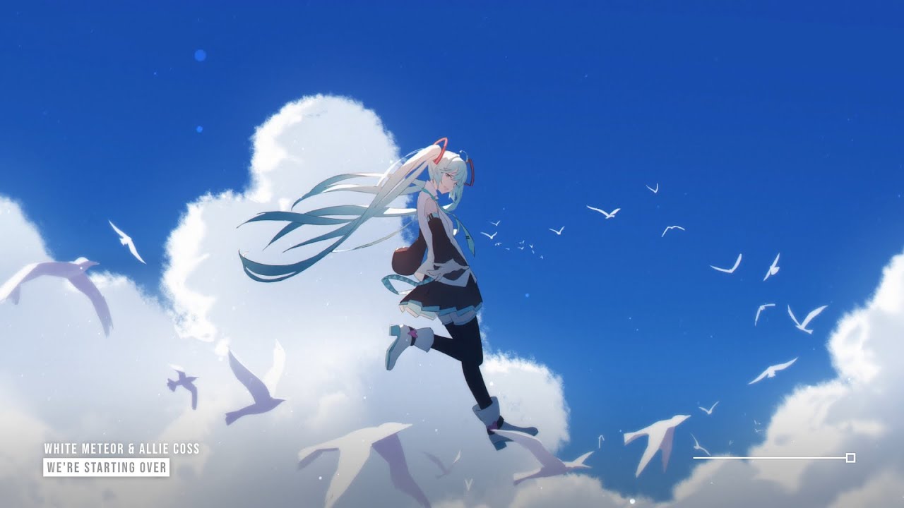 White Meteor & Allie Coss - We're Starting Over ♪