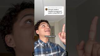 CAN I MAKE A HOSPITAL MANAGEMENT SYSTEM USING ONLY AI?