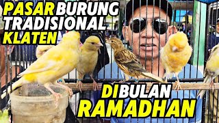 Download Lagu VLOG PASAR‼️Suasana PASAR BURUNG TRADISIONAL KLATEN di Bulan RAMADHAN... MP3