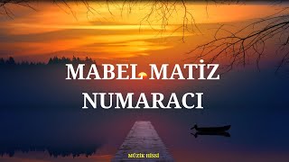 Mabel Matiz - Numaracı (Sözleri/Lyrics)