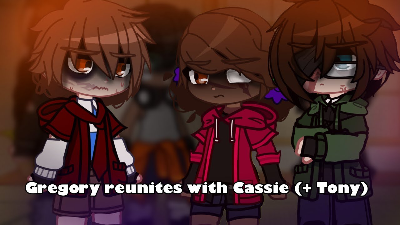 Gregory reunites with Cassie (+ Tony) || Main AU || ft. GGY