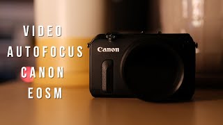 CANON EOSM VIDEO AUTOFOCUS HACK | CROP MOOD |