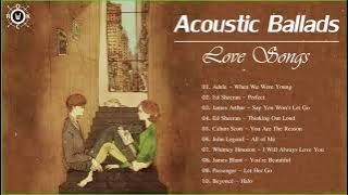 Acoustic Ballads | Best Ballads Love Songs Playlist