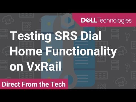 How to Test SRS Dial Home Functionality on VxRail