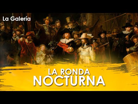 La ronda nocturna de Rembrandt - Historia del Arte | La Galería