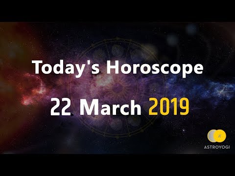 daily-horoscope-|-22-march-2019-|-horoscope-today-|-horoscope-2019