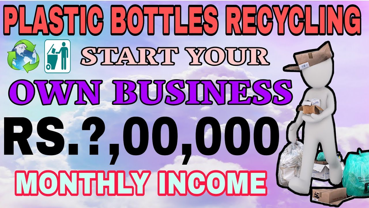 New Business Idea | How To Start Plastic Recycling Business In Your Area | Start Profitable Business