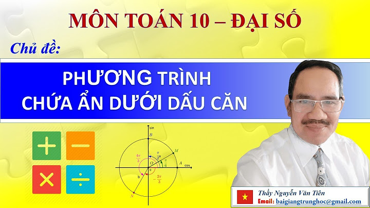 Bài tập phương trình chứa ẩn dưới dấu căn