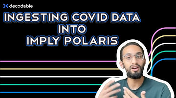 Ingesting COVID data into Imply Polaris