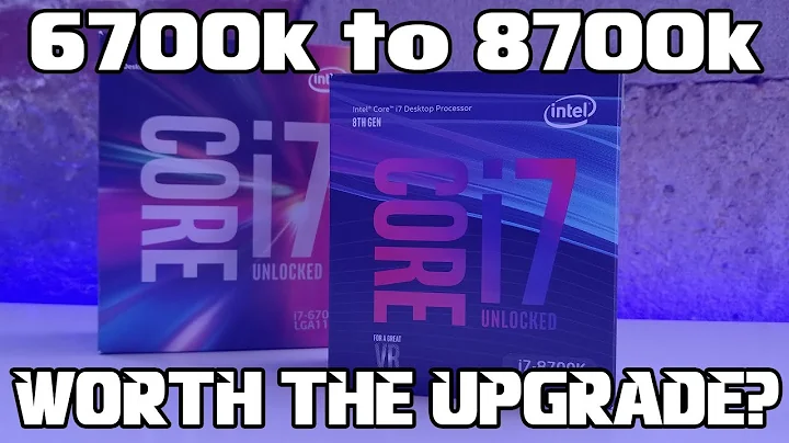 Comparaison 6700k vs 8700k