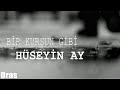 Hüseyin Ay Bir Kurşun Gibi Official Music Video Hüseyin Ay Bir Kurşun Gibi Official Music Video