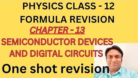 Physics Class 12th Formula Revision l Semiconductor Devices l Chapter - 13 Madhhav Physics l