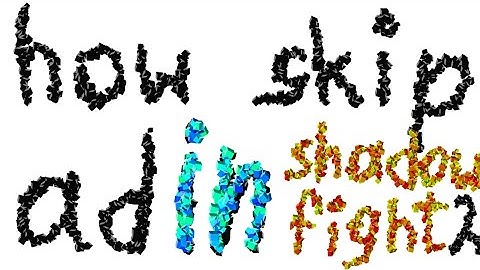 how skip ad in shadow fight 2