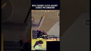 Nova paraboy 1v4 clutch against Chinese pro conqurer player