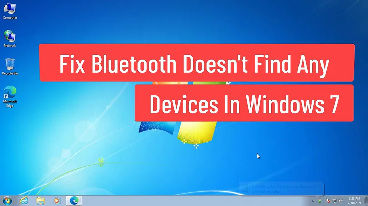 Fix Bluetooth Doesn't Find Any Devices In Windows 7
