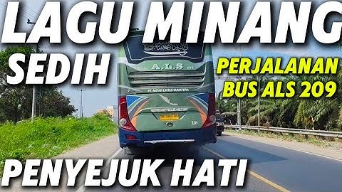 Perjalanan Bus ALS 209 - Versi Lagu Minang Enak Didengar Saat Dalam Naik Bus
