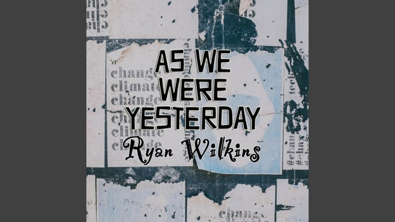 As We Were Yesterday