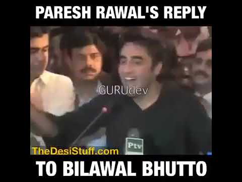 Paresh rawals reply to bilawal bhutto